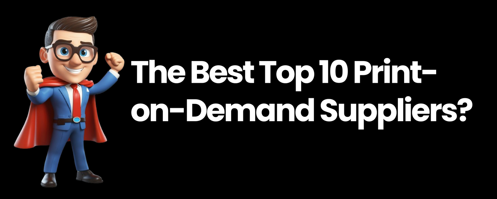 The Best Top 10 Print-on-Demand Suppliers