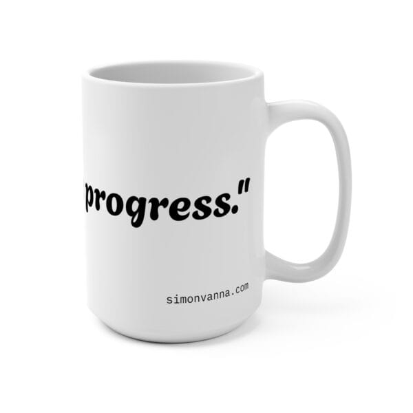 I'm A Work In Progress Coffee Mug - Image 2