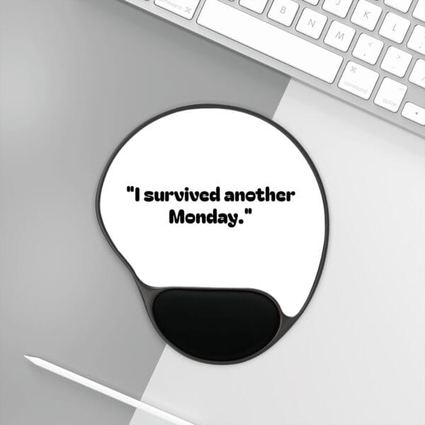 I Survived Another Monday Mouse Pad - Image 3