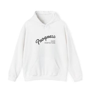 Progress Over Perfection Hoodie