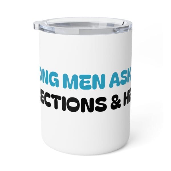 Strong Men Ask For Directions & Help Insulated Mug